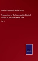 Transactions of the Homeopathic Medical Society of the State of New York