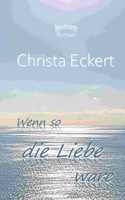 Wenn so die Liebe wäre
