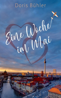 Eine Woche im Mai