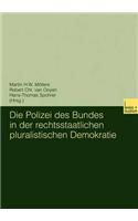 Polizei Des Bundes in Der Rechtsstaatlichen Pluralistischen Demokratie