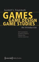 Games - Game Design - Game Studies