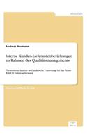 Interne Kunden-Lieferantenbeziehungen im Rahmen des Qualitätsmanagements