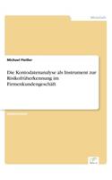 Die Kontodatenanalyse als Instrument zur Risikofrüherkennung im Firmenkundengeschäft