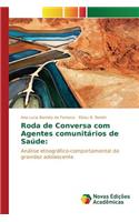 Roda de Conversa com Agentes comunitários de Saúde