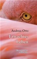 Erwachtes Leben