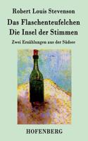 Flaschenteufelchen / Die Insel der Stimmen: Zwei Erzählungen aus der Südsee