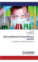 Mucoadhesive Drug Delivery System