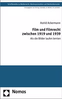 Film Und Filmrecht Zwischen 1919 Und 1939