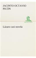 Lázaro casi novela