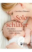 Soloschläfer - Wie Mütter ohne Mann im Bett besser schlafen
