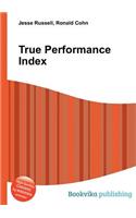 True Performance Index