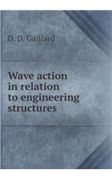 Wave Action in Relation to Engineering Structures