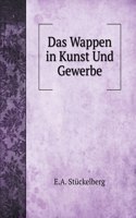 Das Wappen in Kunst Und Gewerbe: (Social Science Books)