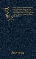 Catena aurea virtutum episcopalium: anathema diuinae gloriae ad aras caelestium gratiarum affixum : nec non reverendissimo atque illustrissimo S. Rom. . Verdensi, praeposito Ratisb (Latin Edition)
