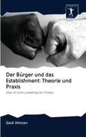 Bürger und das Establishment