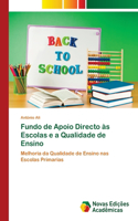 Fundo de Apoio Directo às Escolas e a Qualidade de Ensino