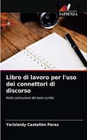 Libro di lavoro per l'uso dei connettori di discorso