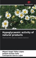 Hypoglycaemic activity of natural products