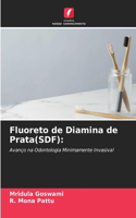 Fluoreto de Diamina de Prata(SDF)