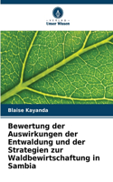 Bewertung der Auswirkungen der Entwaldung und der Strategien zur Waldbewirtschaftung in Sambia