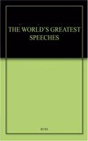 THE WORLD'S GREATEST SPEECHES