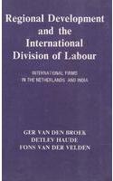 Regional Development and the International Division of Labour : International Firms in the Netherlan