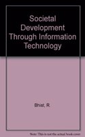 Societal Development Through Information Technology