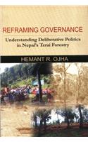 Reframing Governance:Understanding Deliberative Politics In Nepal'S Teari Foresty