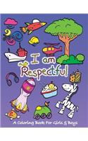 I Am Respectful