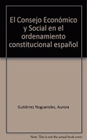 El consejo economico y social en el ordenamiento constitucional espanol (CUADERNOS UNED) (Spanish Edition)