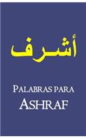 Palabras para Ashraf