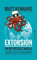 La extorsion (ENSAYO)