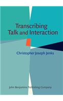 Transcribing Talk and Interaction