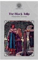 The Black Tulip: (Throne Classics)