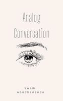 Analog Conversation