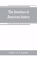 The literature of American history
