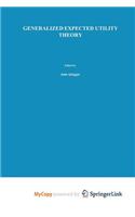 Generalized Expected Utility Theory