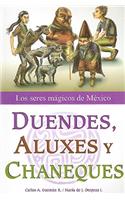 Duendes, Aluxes y Chaneques
