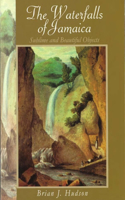 Waterfalls of Jamaica: Sublime and Beautiful Objects