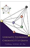 Chromatic Polynomials and Chromaticity of Graphs