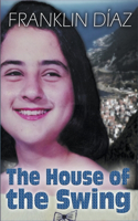 House of the Swing