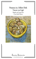 Potatoes in a Yellow Dish Cross Stitch Pattern - Vincent van Gogh