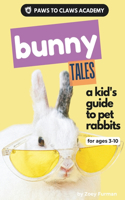 Paws to Claws Academy Bunny Tales