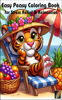 Easy Peasy Coloring Book: for Stress Relief and Relaxation