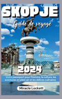 Skopjé Guide De Voyage 2024