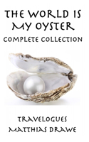 The World Is My Oyster - Complete Collection