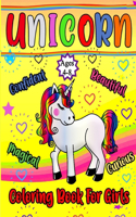 Unicorn Coloring Book For Girls Ages 4-8: Coloring book for girls with quotes and illustrations to help increase a girls self-esteem and confidence