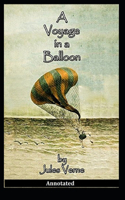 A Voyage in a Balloon Annotated