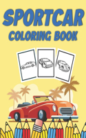 Sportcar Coloring Book: Exotic Luxury Cars Amazing Design for Kids And Toddler