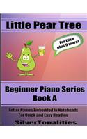 Little Pear Tree Beginner Piano Series Book A